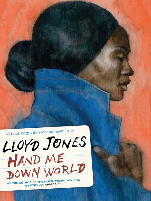 Title details for Hand Me Down World by Lloyd Jones - Available
